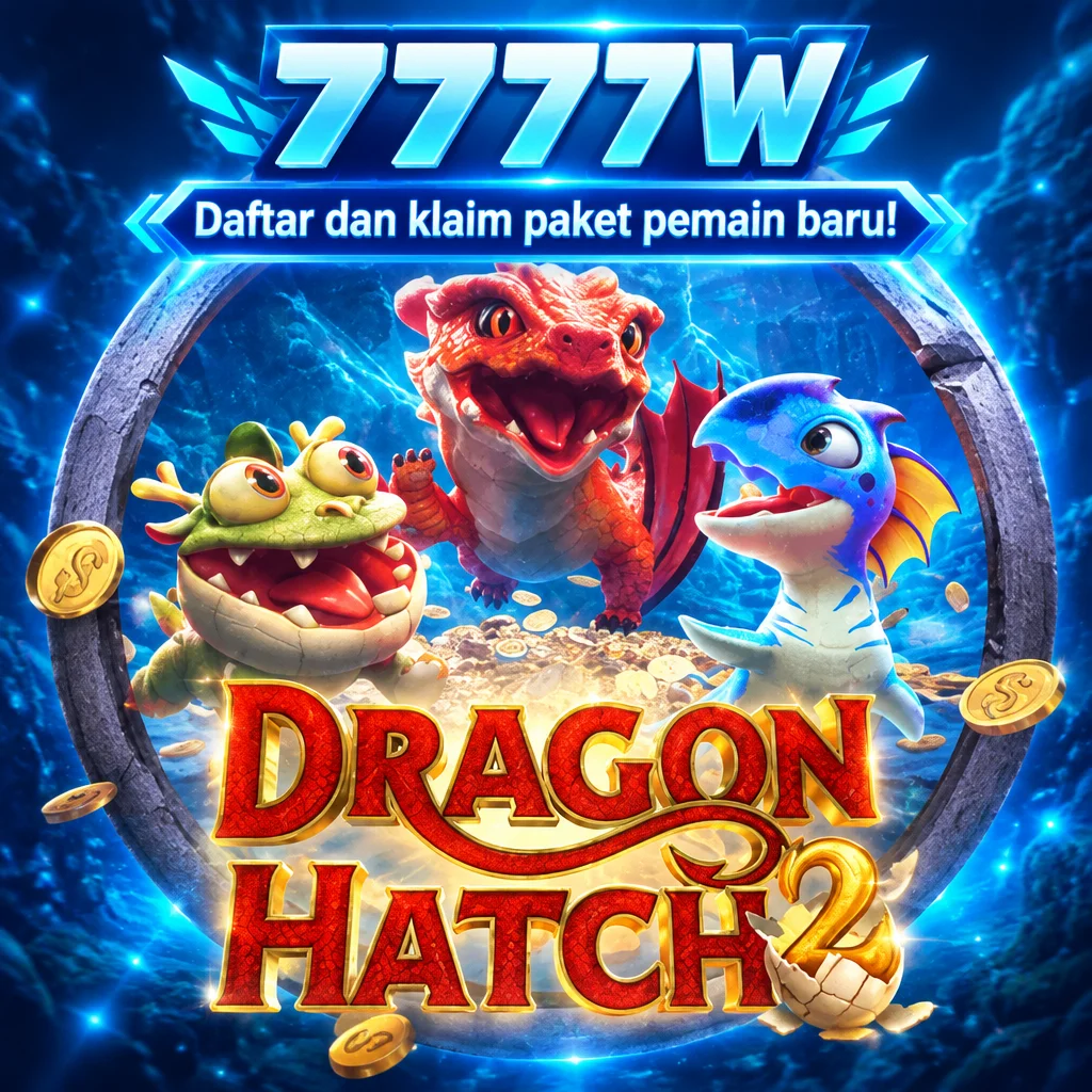 7777W · Dragon Hatch2